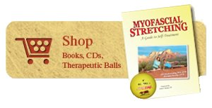 Click here to order Myofascial Stretching Book